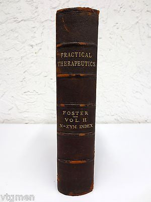 Antique 1897 Pharmaceutical Therapeutics Medical Dictionary by Foster New York